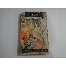    QUO  VADIS  (roman)  -  HENRYK  SIENKIEWICZ  -  editura Sigma Chisinau, 1992  
